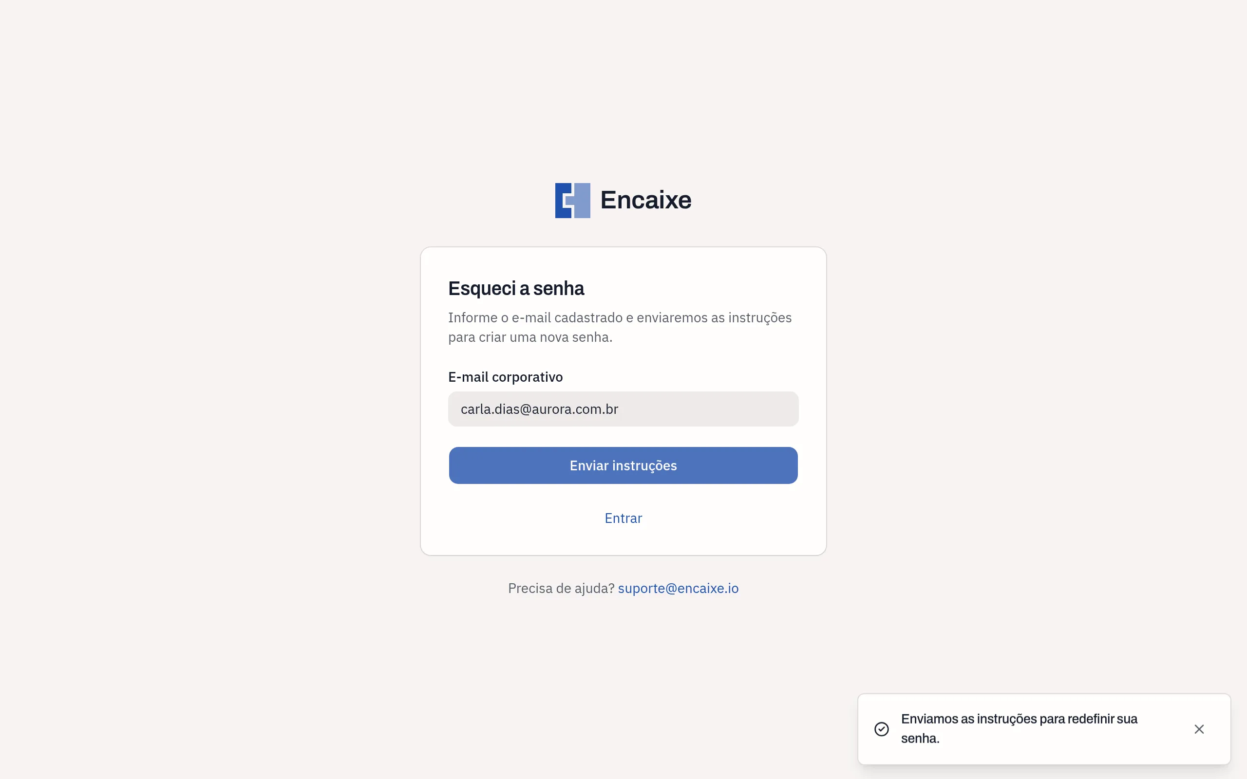 Tela Esqueci a senha com a confirmação Enviamos as instruções para redefinir sua senha